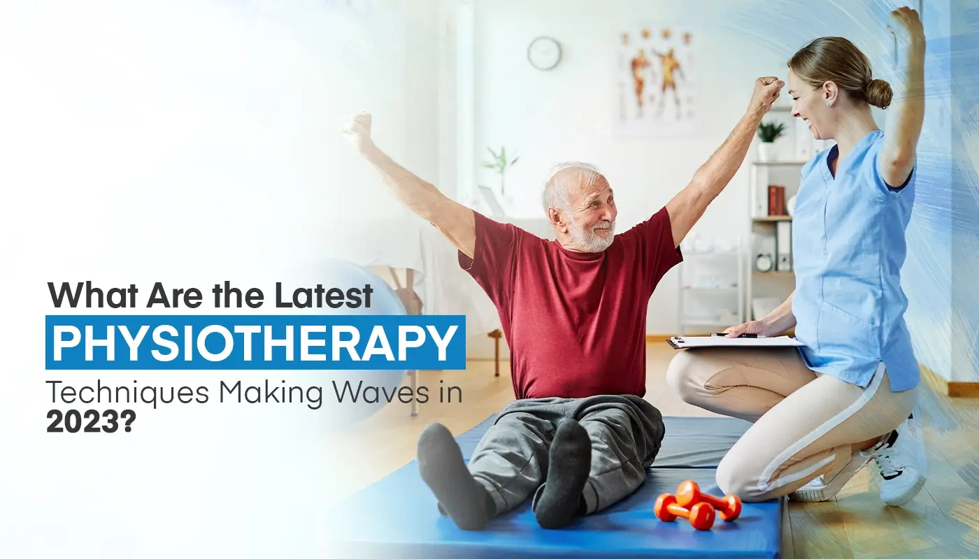 Latest Physiotherapy Techniques